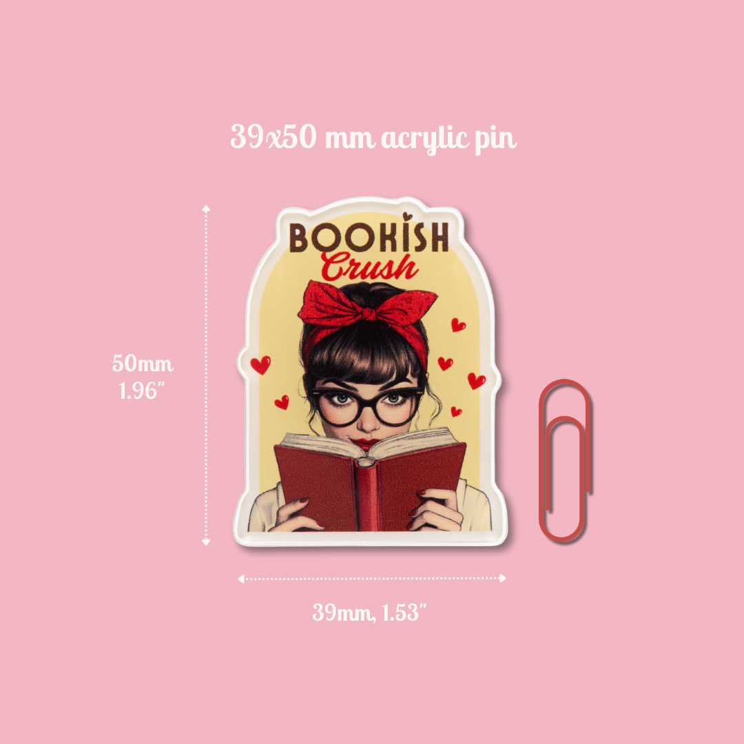 Acrylic Pin Badge 'Bookish Crush'